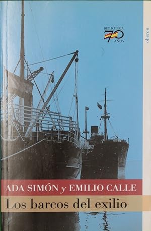 Imagen del vendedor de Los barcos del exilio a la venta por Librera Alonso Quijano
