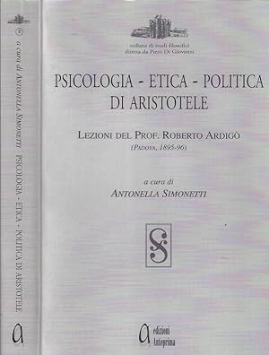 Bild des Verkufers fr Psicologia-etica-politica di Aristotele Lezioni del Prof. Roberto Ardig (Padova, 1895-96) zum Verkauf von Biblioteca di Babele