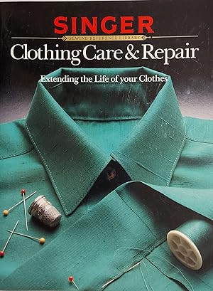 Seller image for Clothing Care & Repair: Extending the Life of Your Clothes (Singer Sewing Reference Library) for sale by Mister-Seekers Bookstore