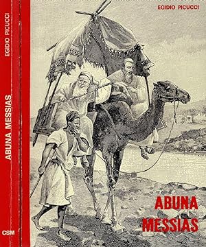 Bild des Verkufers fr Abuna Messias Epopea Etiopica del Cardinale Guglielmo Massaja zum Verkauf von Biblioteca di Babele