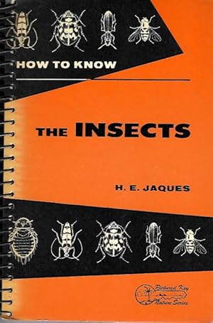 Imagen del vendedor de How to know the Insects: An illustrated key to the more common families of insects, with suggestions for collecting, mounting and studying them a la venta por PEMBERLEY NATURAL HISTORY BOOKS BA, ABA