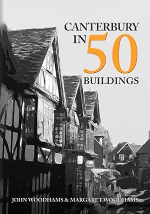 Imagen del vendedor de Canterbury in 50 Buildings a la venta por GreatBookPrices