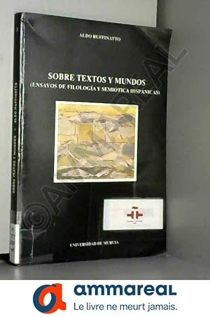Imagen del vendedor de Sobre Textos y Mundos (Ensayos de Filologa y Semitica Hispanas) a la venta por Ammareal