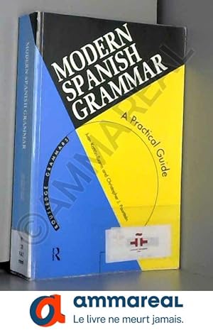 Imagen del vendedor de Modern Spanish Grammar: A Practical Guide a la venta por Ammareal