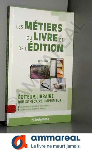 Seller image for Les mtiers du livre et de l'dition for sale by Ammareal