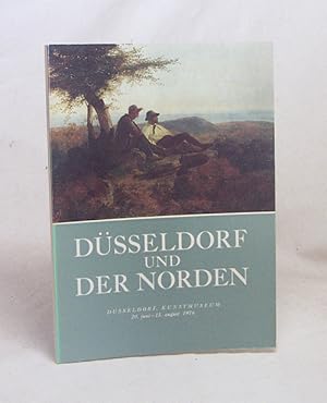 Bild des Verkufers fr Dsseldorf und der Norden : Ausstellung, 20. Juni - 15. August 1976, Kunstmuseum Dsseldorf ; [Bergen Billedgalleri, 30. August - 28. September 1975 .] / [hrsg.: Wend von Kalnein. Katalogbearb.: Jan Askeland. bers.: Brigitte Nsse] zum Verkauf von Versandantiquariat Buchegger