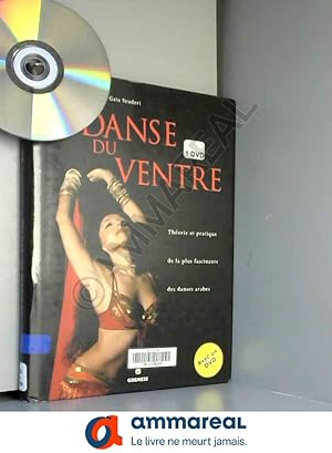 Seller image for La danse du ventre : Thorie et pratique de la plus fascinante des danses arabes (1DVD) for sale by Ammareal