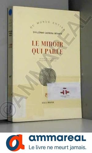 Bild des Verkufers fr Le miroir qui parle zum Verkauf von Ammareal