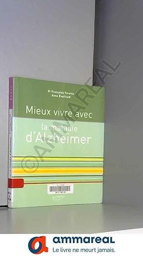 Immagine del venditore per Mieux vivre avec la maladie d'Alzheimer venduto da Ammareal