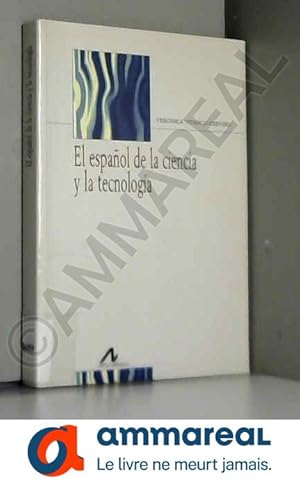 Immagine del venditore per El espaol de la ciencia y la tecnologa venduto da Ammareal