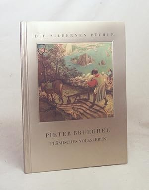 Bild des Verkufers fr Flmisches Volksleben / Pieter Brueghel. Eingel. v. Max Dvo k zum Verkauf von Versandantiquariat Buchegger