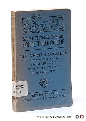 Bild des Verkufers fr Saint Thomas d'Aquin Somme thologique : Les Vertus Sociales. 2a-2ae, Questions 101-122. Deuxieme Edition. zum Verkauf von Emile Kerssemakers ILAB