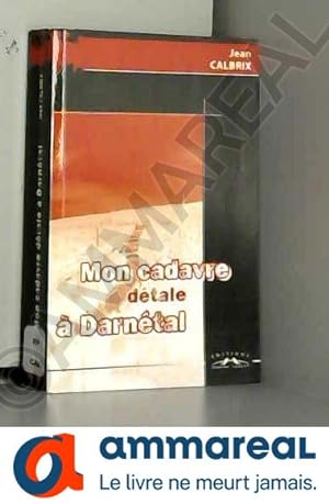 Seller image for Mon Cadavre Detale a Darnetal for sale by Ammareal