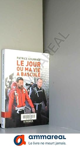 Image du vendeur pour Le jour o ma vie a bascul mis en vente par Ammareal