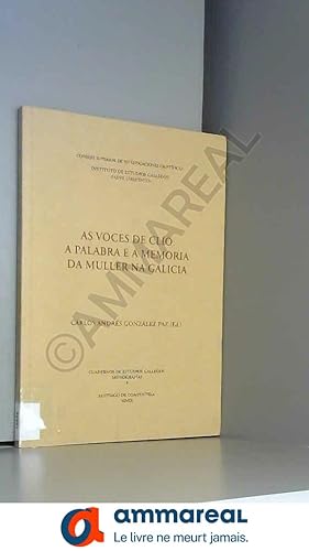 Seller image for As voces de Clo : a palabra e a memoria da muller na Galicia: A palabra e a memoria da muller na Galicia for sale by Ammareal