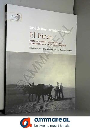 Immagine del venditore per El Pinar : factores sociales relacionados con el desarrollo rural en un pueblo espaol venduto da Ammareal