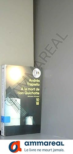 Seller image for A la mort de don Quichotte for sale by Ammareal