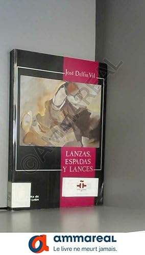 Image du vendeur pour Lanzas, espadas y lances mis en vente par Ammareal