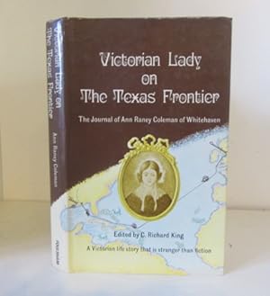 Image du vendeur pour Victorian Lady on the Texas Frontier : The Journal of Anne Raney Coleman of Whitehaven mis en vente par BRIMSTONES