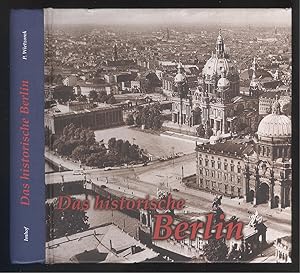 Imagen del vendedor de Das historische Berlin. Bilder erzhlen. a la venta por Versandantiquariat Markus Schlereth