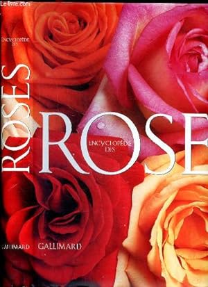 Immagine del venditore per Encyclopdie des roses - La bible des roses - 2000 portraits de roses venduto da Le-Livre