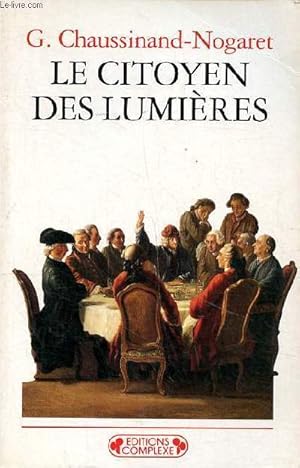 Bild des Verkufers fr Le citoyen des lumires zum Verkauf von Le-Livre