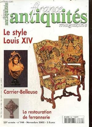 Image du vendeur pour France Antiquits, n144 (novembre 2002) : Le style Louis XIV / Carrier-Belleuse / La restauration de ferronerie / De curieux siges  dossier bas / Les guridons Empire /. mis en vente par Le-Livre