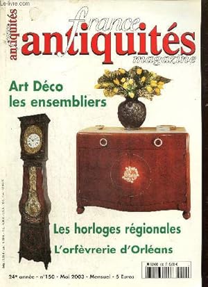 Image du vendeur pour France Antiquits, n150 (mai 2003) : Les ensembliers Art Dco / Les horloges rgionales / L'orfvrerie orlanaise / Une table de toilette  dessus bris du XVIIIe sicle / Les commodes de port /. mis en vente par Le-Livre