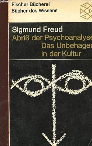 Bild des Verkufers fr Abriss der Psychoanalyse. Das unbehagen in der Kultur zum Verkauf von Le-Livre