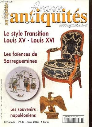 Image du vendeur pour France Antiquits, n148 (mars 2003) : Le style Transition Louis XV-Louis XVI / Les faences de Sarreguemines / Les souvenirs napoloniens / Un coffret en marqueterie de paille / Les consoles Restauration /. mis en vente par Le-Livre