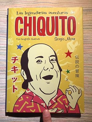 Las legendarias aventuras de Chiquito