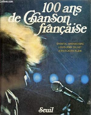 Image du vendeur pour 100 ans de chanson franaise. mis en vente par Le-Livre