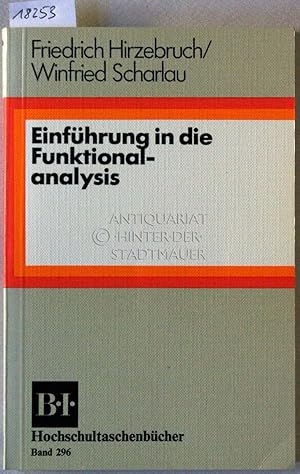 Einführung in die Funktionsanalysis. [= B.I. Hochschultaschenbücher, 296]