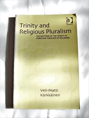 Seller image for Trinity and religious pluralism: the doctrine of the Trinity in Christian theology of religions for sale by RightWayUp Books