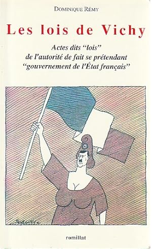 Seller image for Les lois de Vichy: Actes dits "lois" de l'autorit de fait se prtendant "gouvernement de l'Etat franais", for sale by L'Odeur du Book