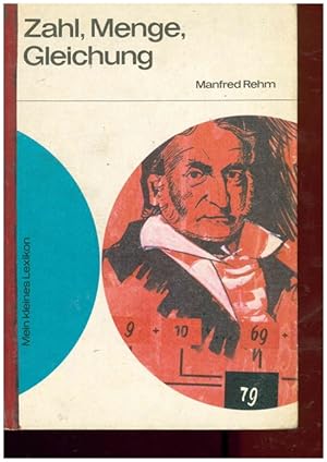 Bild des Verkufers fr Zahl, Menge, Gleichung. Mein kleines Lexikon. zum Verkauf von Ant. Abrechnungs- und Forstservice ISHGW