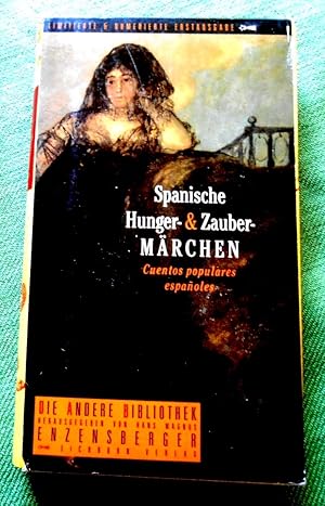 Seller image for Spanische Hunger- und Zaubermrchen. Nach der Edition Cuentos populares espanoles. Die Andere Bibliothek herausgegeben von Hans Magnus Enzensberger. Aus dem Spanischen von Susanne Lange. for sale by Versandantiquariat Sabine Varma