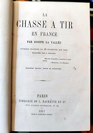 La Chasse au Tir en France.