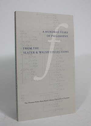 Seller image for A Hundred Years of Philosophy from the Slater and Walsh Collections for sale by Minotavros Books,    ABAC    ILAB