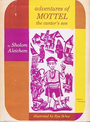 Imagen del vendedor de Adventures Of Mottel, The Cantor's Son: In Two Parts; Part I: In Kasrilovka - Hoorah, I'm An Orphan!, Part II: In America - Try Not to Love Such A Country a la venta por Round Table Books, LLC