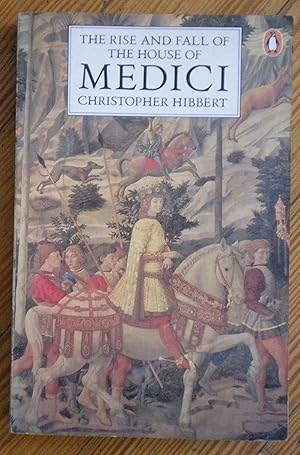 Immagine del venditore per The Rise and Fall of the House of Medici venduto da Libreria Ninon