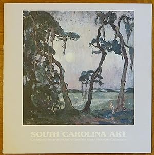 Seller image for South Carolina Art: Selections from the South Carolina State Museum Collection for sale by Faith In Print