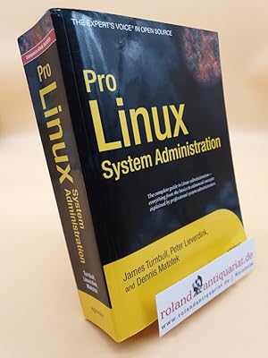 Imagen del vendedor de Pro Linux System Administration a la venta por Roland Antiquariat UG haftungsbeschr�nkt