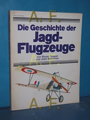 Seller image for Die Geschichte der Jagdflugzeuge John Batchelor u. Bryan Cooper. [Dt. bers. von Egbert von Kleist] / Heyne-Bildpaperback for sale by Antiquarische Fundgrube e.U.