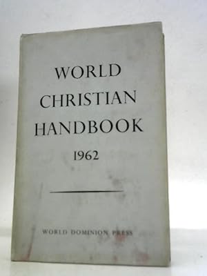 Bild des Verkufers fr World Christian Handbook: 1962 Edition. zum Verkauf von World of Rare Books