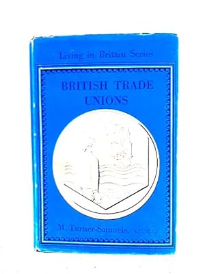 Bild des Verkufers fr British Trade Unions zum Verkauf von World of Rare Books