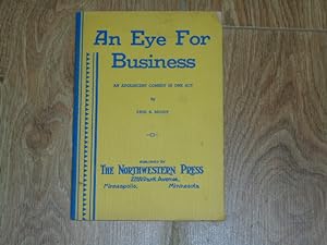 Seller image for An Eye for Business an Adolescent Comedy in One Act for sale by Dublin Bookbrowsers