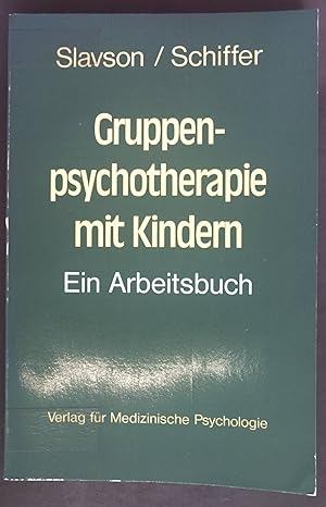 Seller image for Gruppenpsychotherapie mit Kindern : ein Arbeitsbuch. for sale by books4less (Versandantiquariat Petra Gros GmbH & Co. KG)