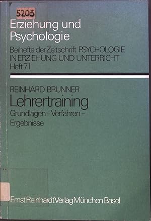 Seller image for Lehrertraining: Grundlagen, Verfahren, Ergebnisse. Erziehung und Psychologie Nr. 71. for sale by books4less (Versandantiquariat Petra Gros GmbH & Co. KG)