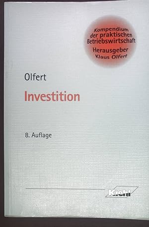 Image du vendeur pour Investition. Kompendium der praktischen Betriebswirtschaft mis en vente par books4less (Versandantiquariat Petra Gros GmbH & Co. KG)